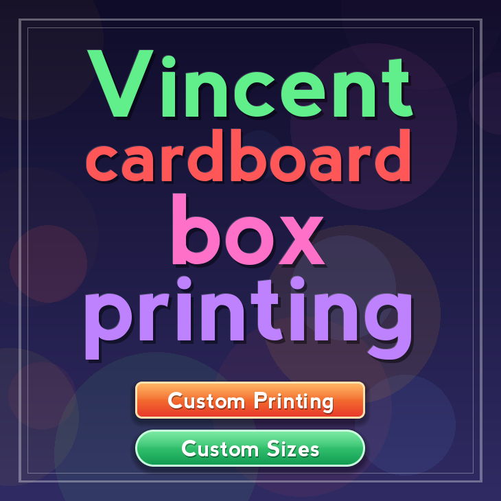 Vincent cardboard box printing