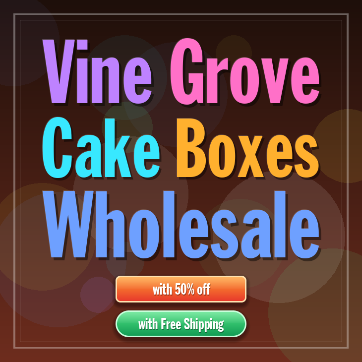 Vine Grove cake boxes