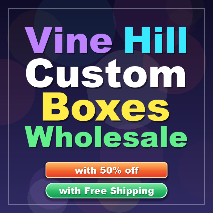 Vine Hill custom boxes