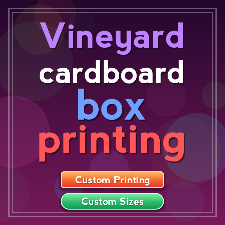 Vineyard cardboard box printing