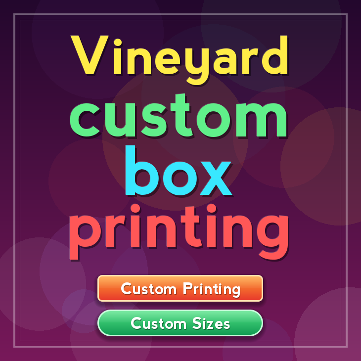 Vineyard custom box printing