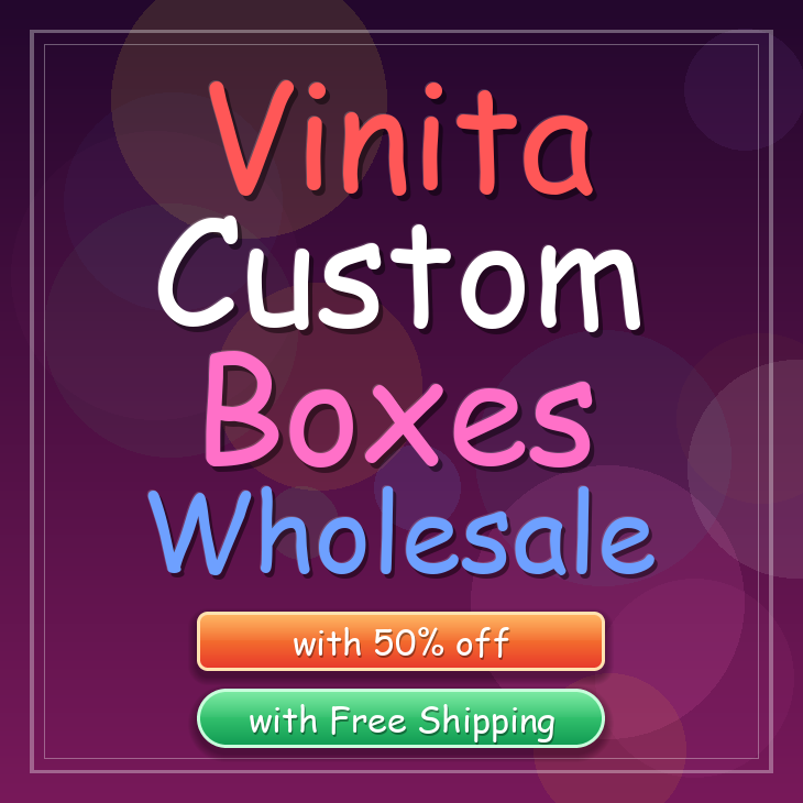 Vinita custom boxes