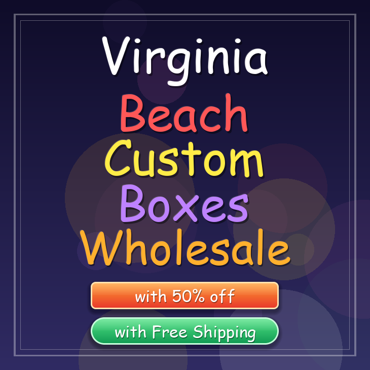Virginia Beach custom boxes