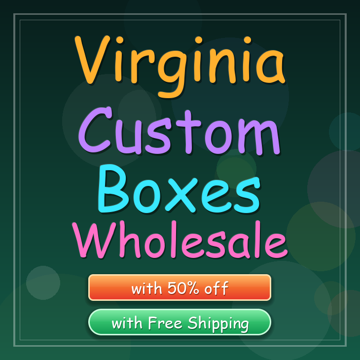 Virginia custom boxes