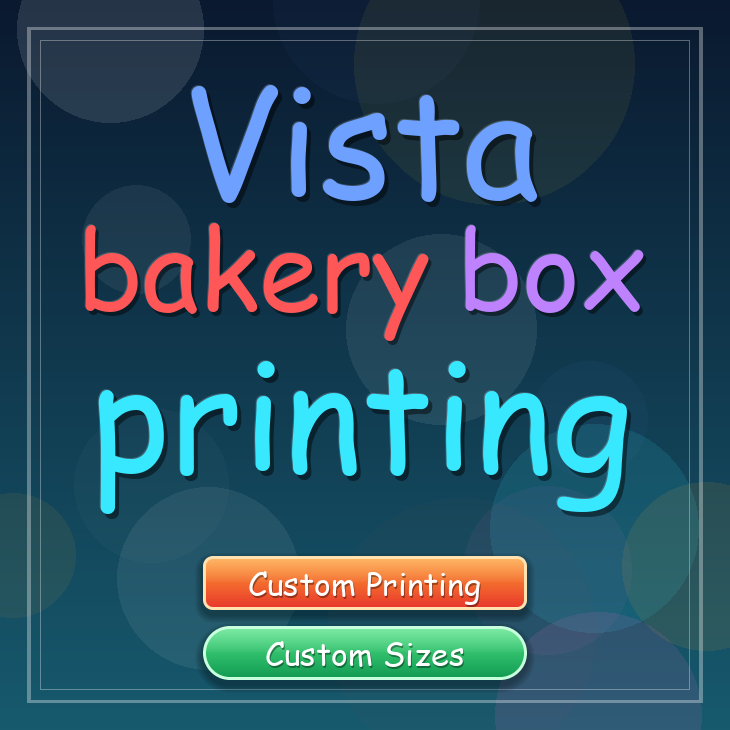 Vista bakery box printing