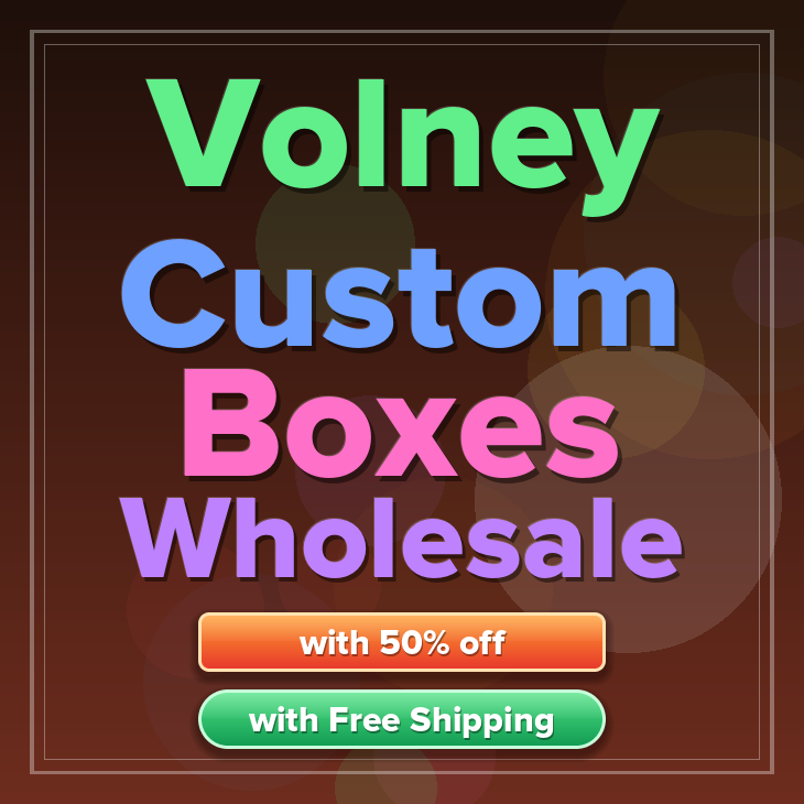 Volney custom boxes