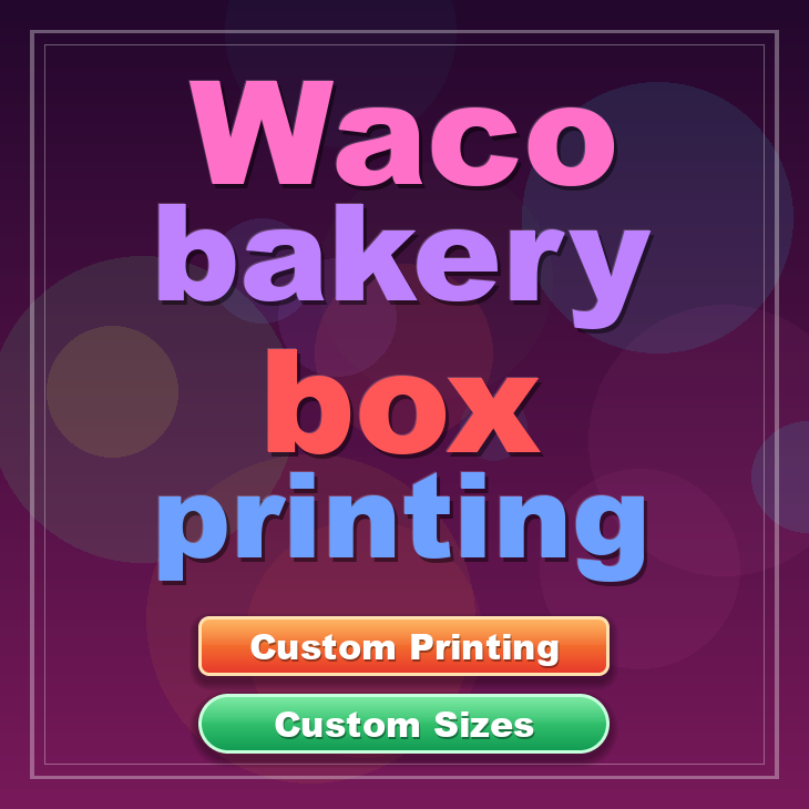 Waco bakery box printing
