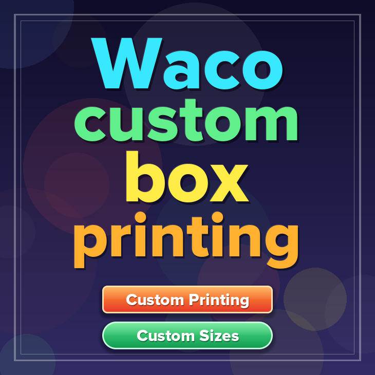 Waco custom box printing