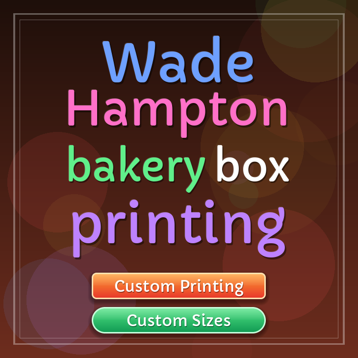 Wade Hampton bakery box printing
