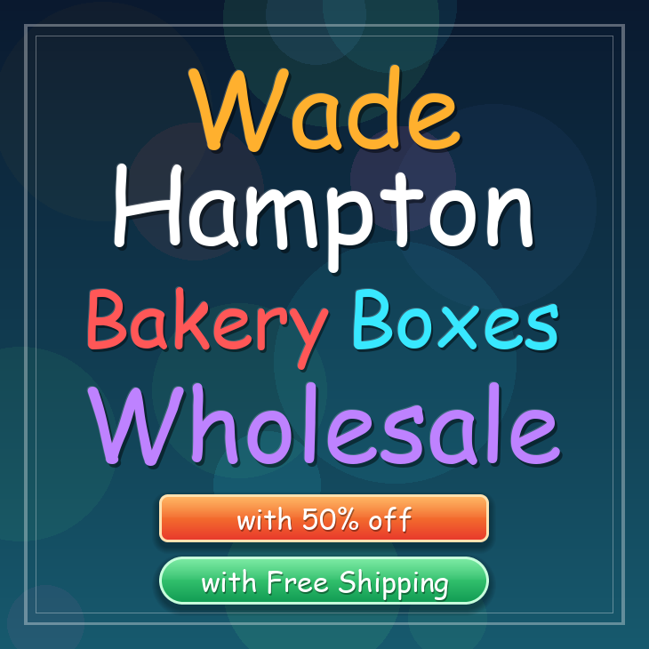 Wade Hampton bakery boxes