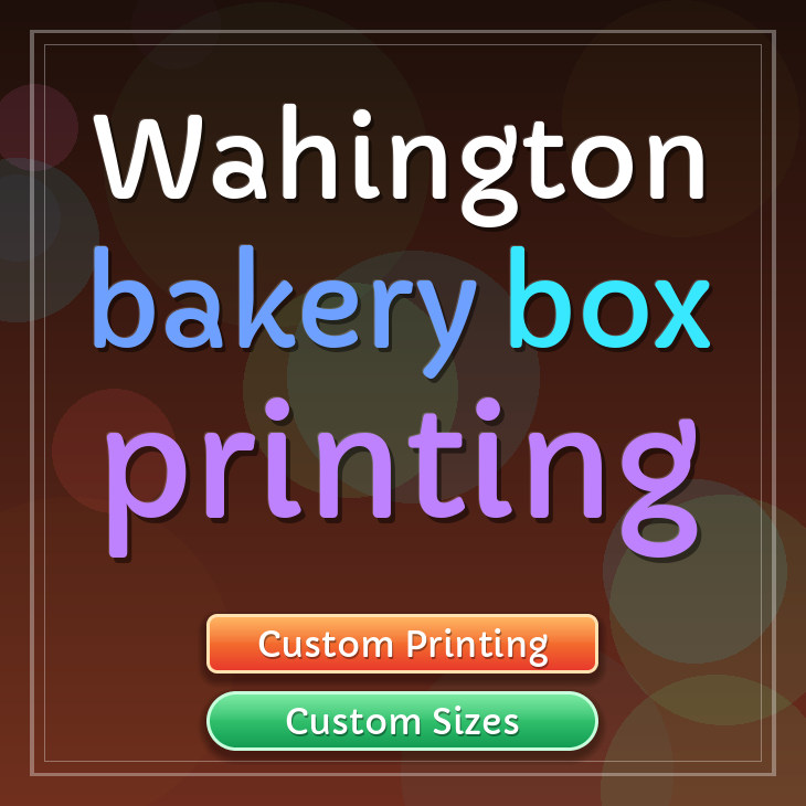 Wahington bakery box printing