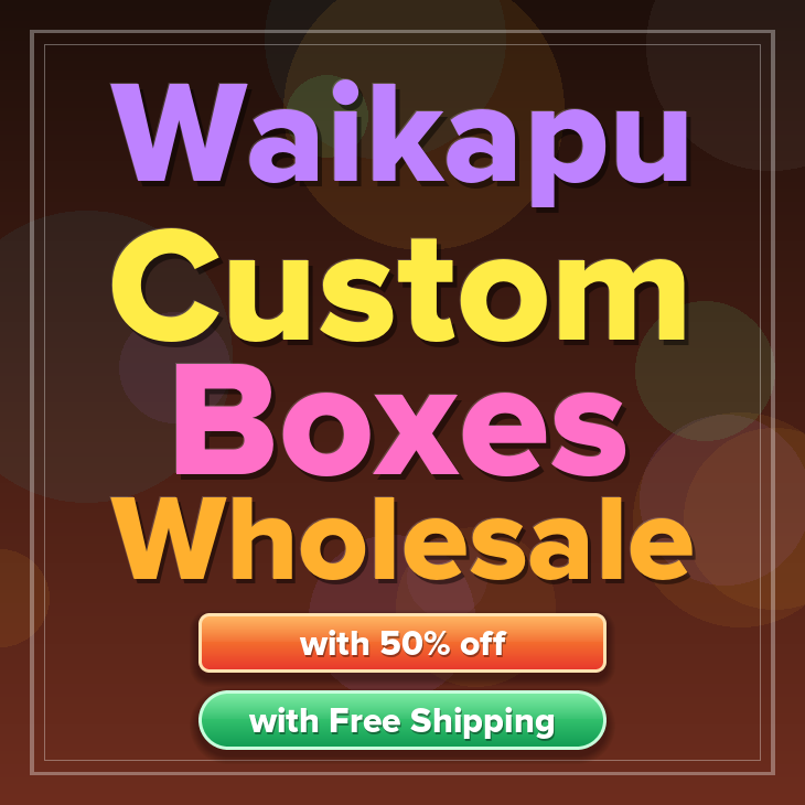 Waikapu custom boxes