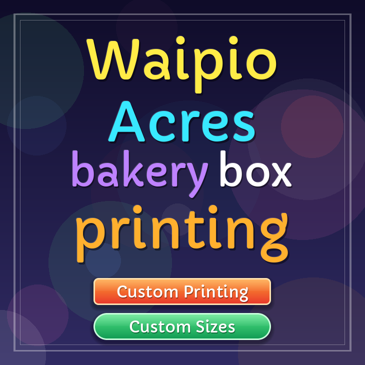 Waipio Acres bakery box printing