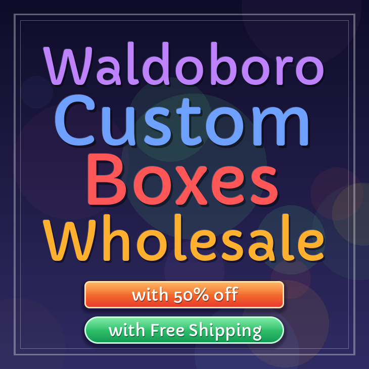 Waldoboro custom boxes