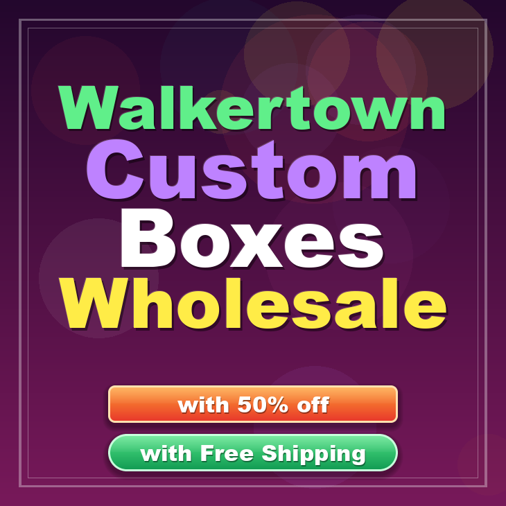 Walkertown custom boxes