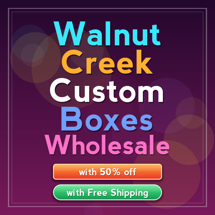 Walnut Creek custom boxes