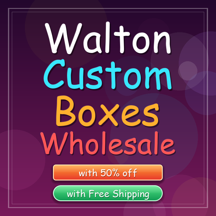 Walton custom boxes