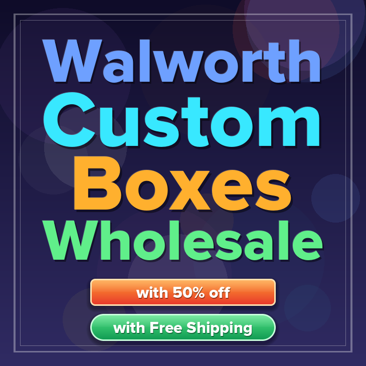 Walworth custom boxes