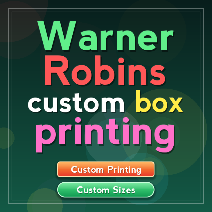 Warner Robins custom box printing