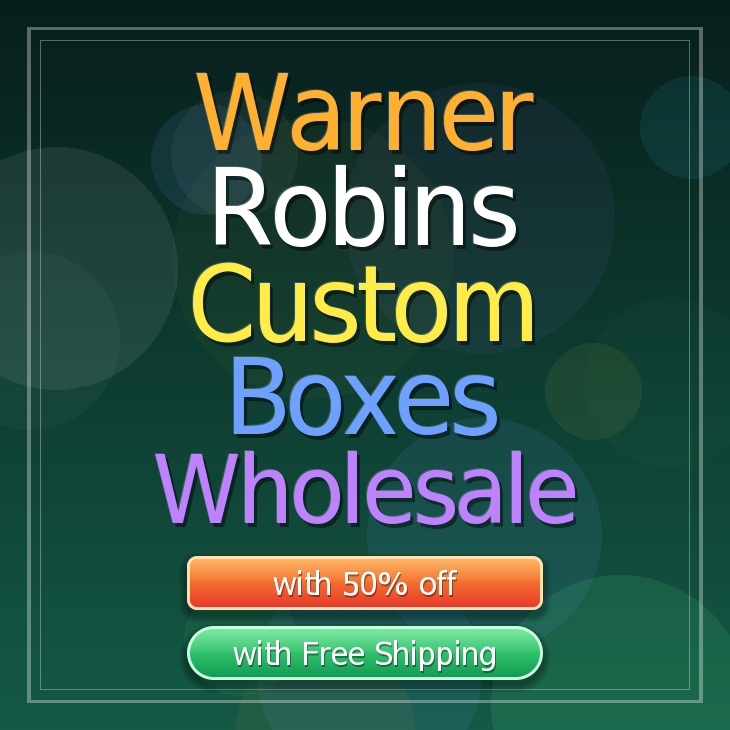 Warner Robins custom boxes