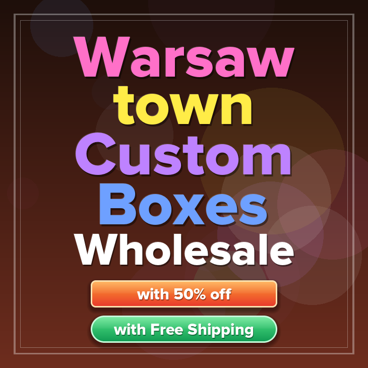 Warsaw town custom boxes