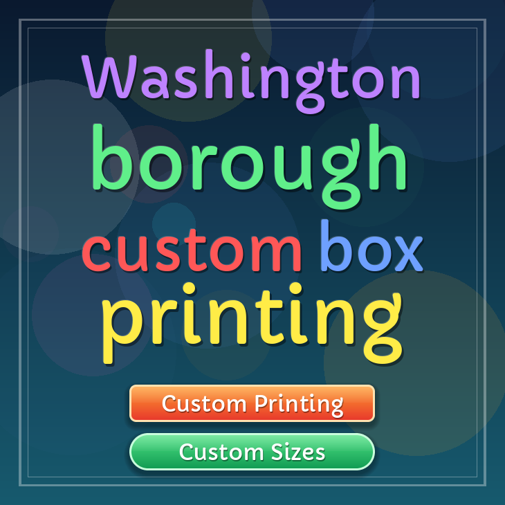 Washington borough custom box printing