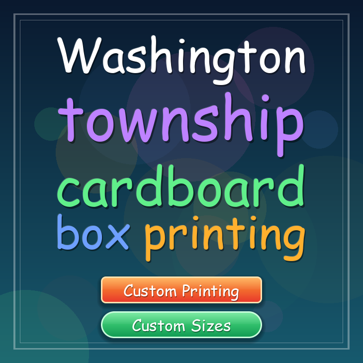 Washington township cardboard box printing