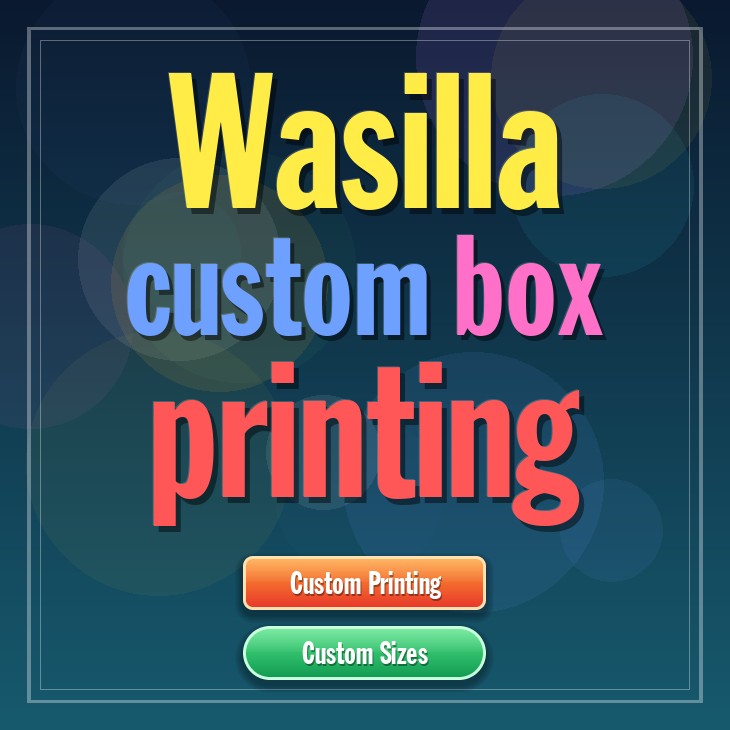 Wasilla custom box printing