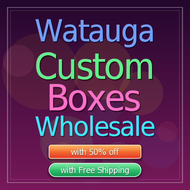 Watauga custom boxes
