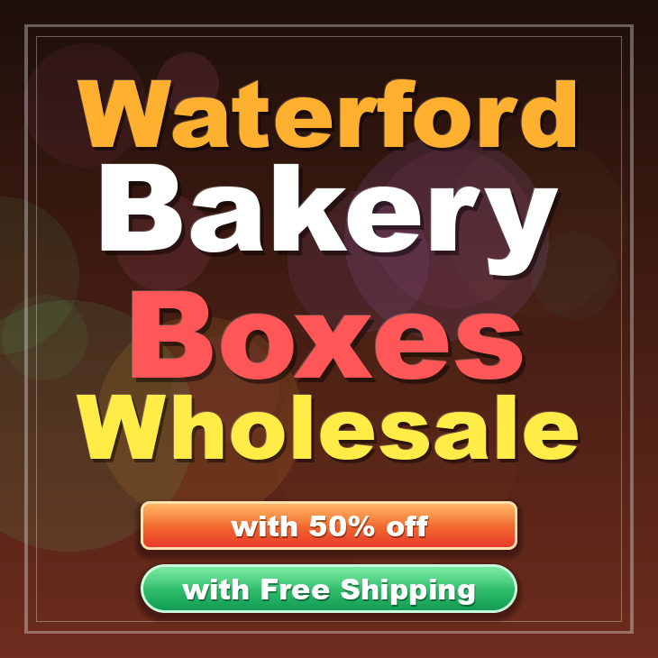 Waterford bakery boxes