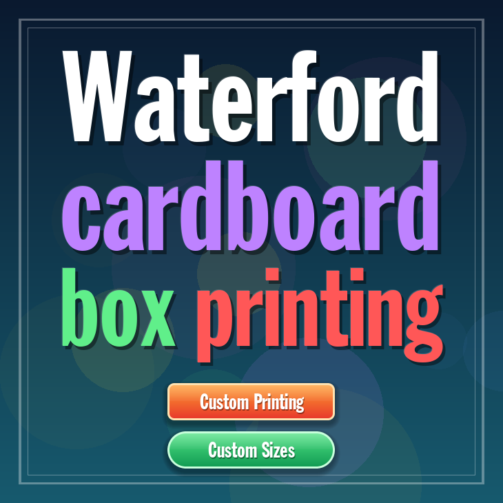 Waterford cardboard box printing