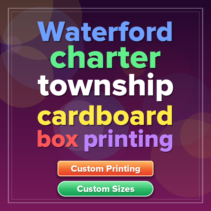 Waterford charter township cardboard box printing