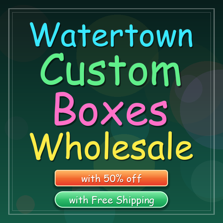 Watertown custom boxes
