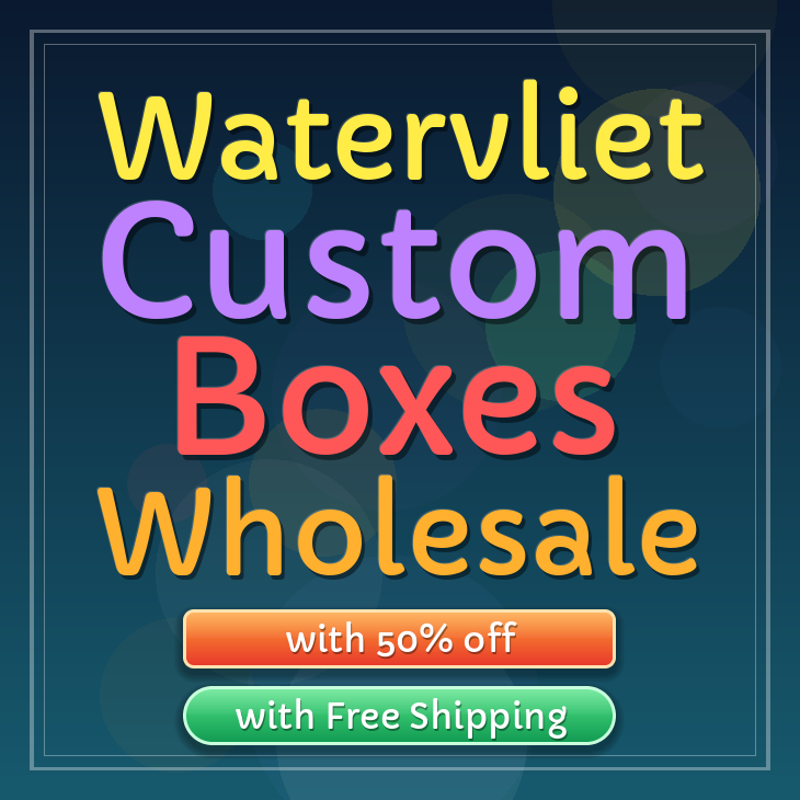 Watervliet custom boxes