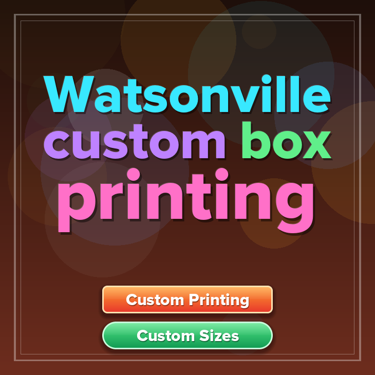 Watsonville custom box printing