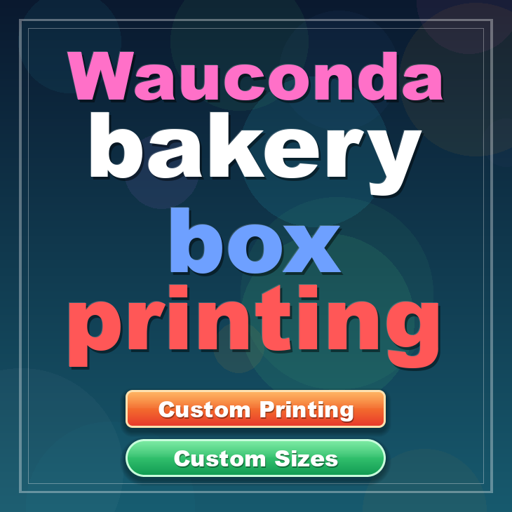 Wauconda bakery box printing