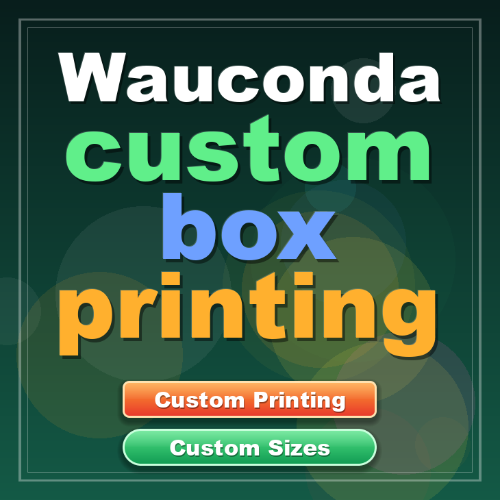 Wauconda custom box printing