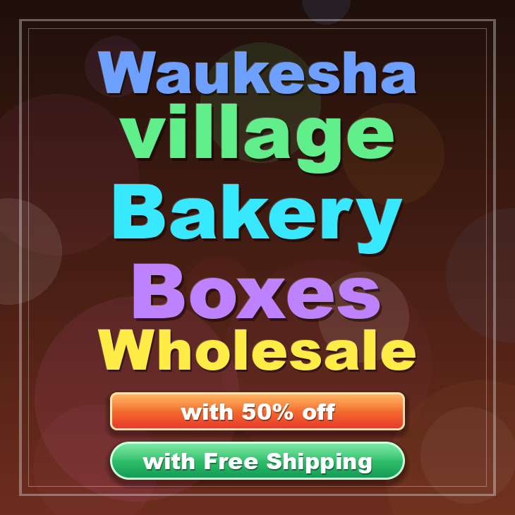 Waukesha Village bakery boxes