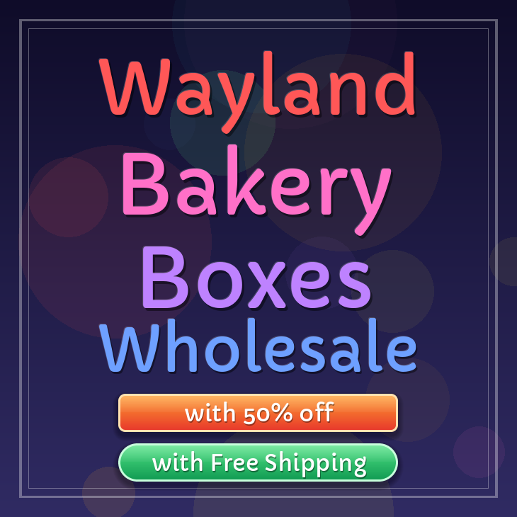 Wayland bakery boxes