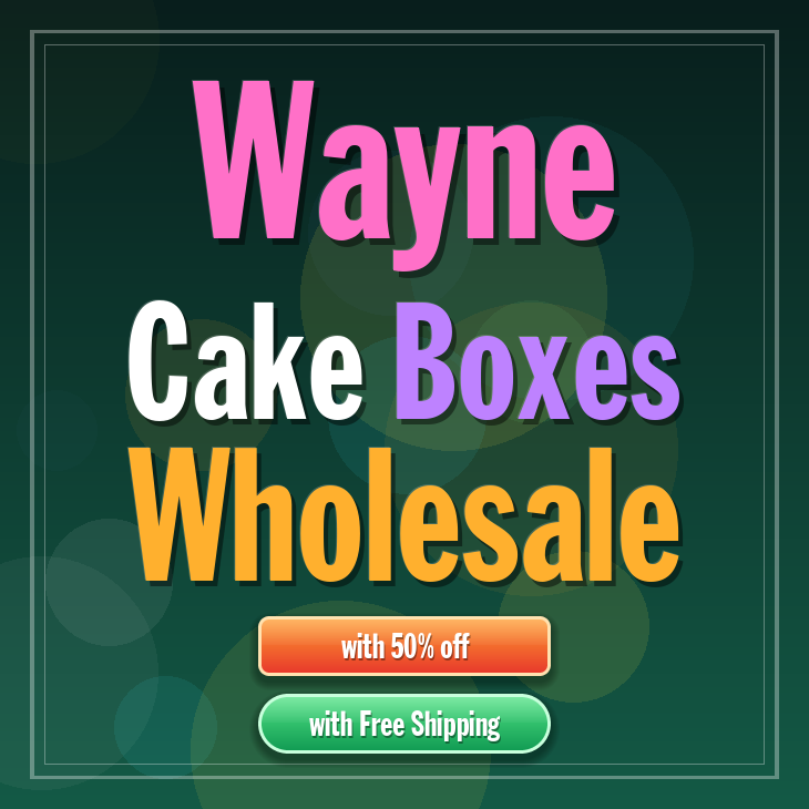 Wayne cake boxes