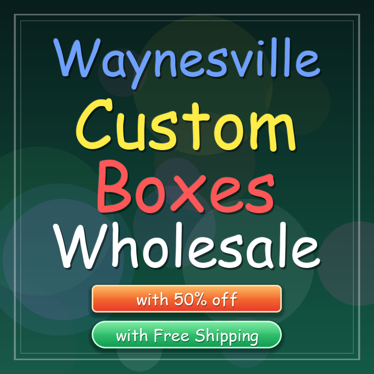 Waynesville custom boxes