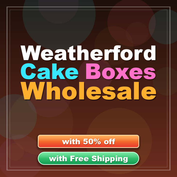 Weatherford cake boxes
