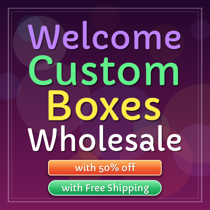 Welcome custom boxes