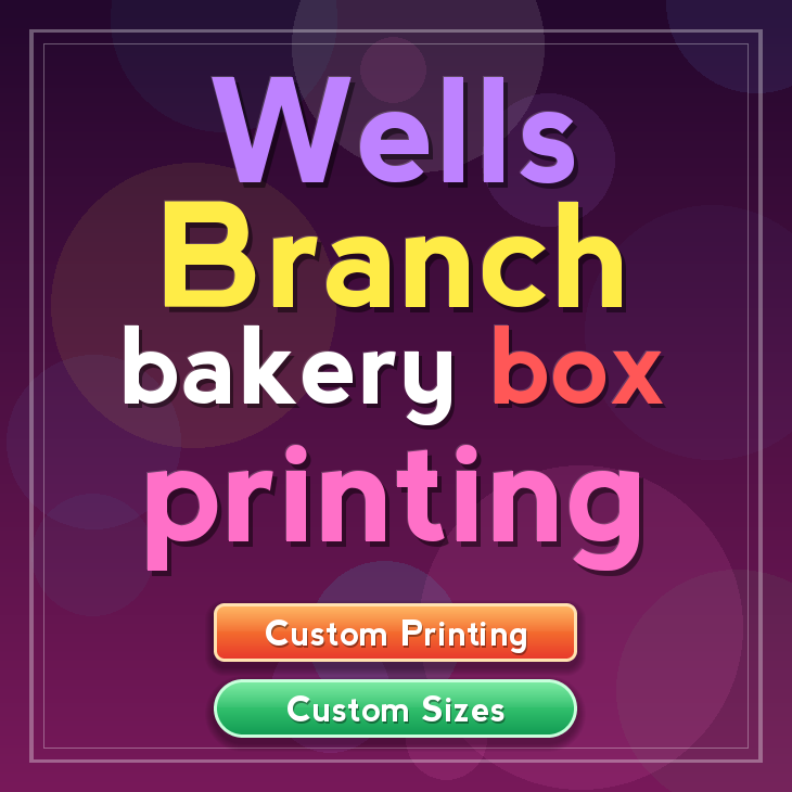 Wells Branch bakery box printing