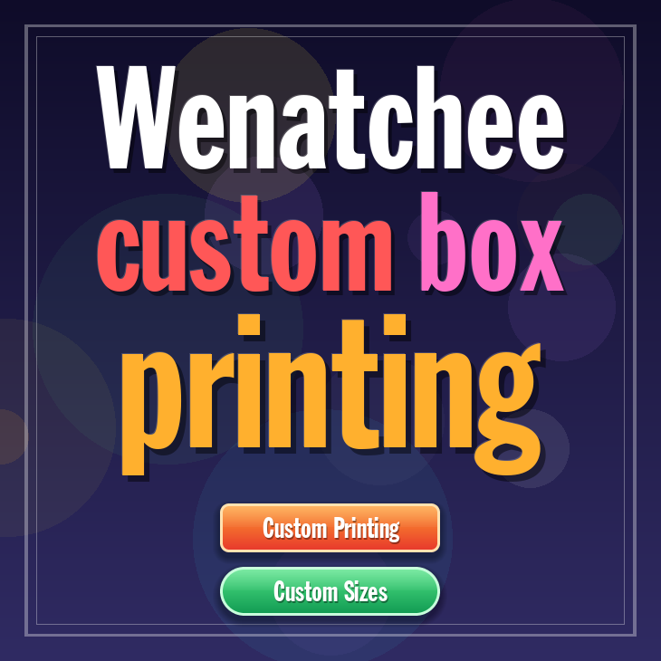Wenatchee custom box printing