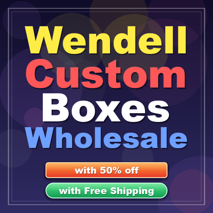 Wendell custom boxes