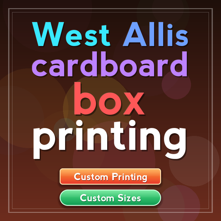 West Allis cardboard box printing