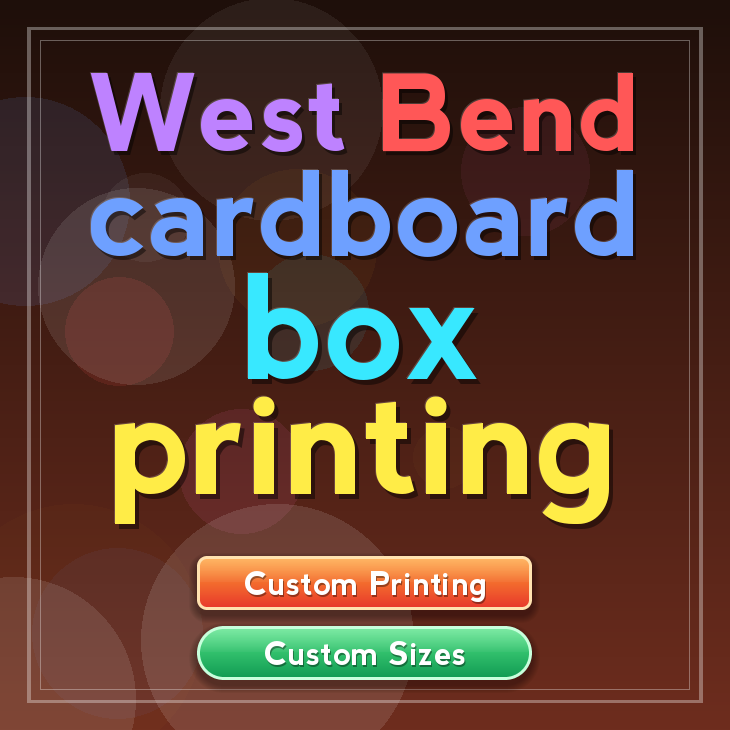 West Bend cardboard box printing