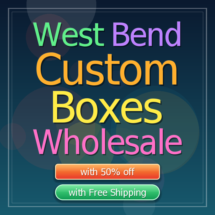 West Bend custom boxes