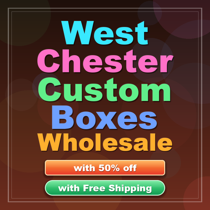 West Chester custom boxes